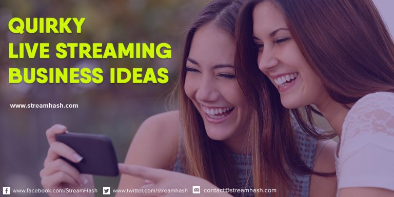 5 Quirky Live Streaming Business Ideas