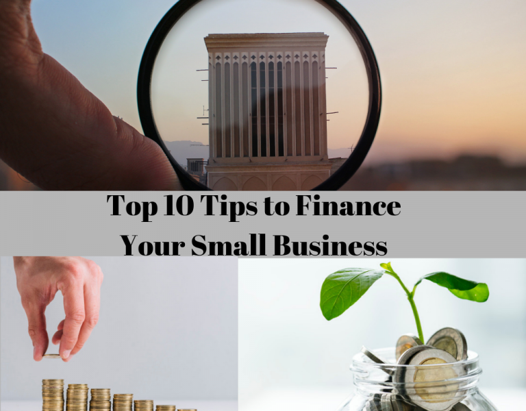 Top 10 Tips to Finance Your Small Business