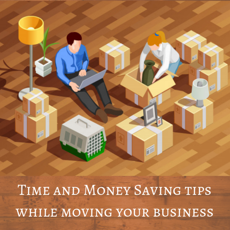 Top 7 Time and Money Saving tips while moving your business